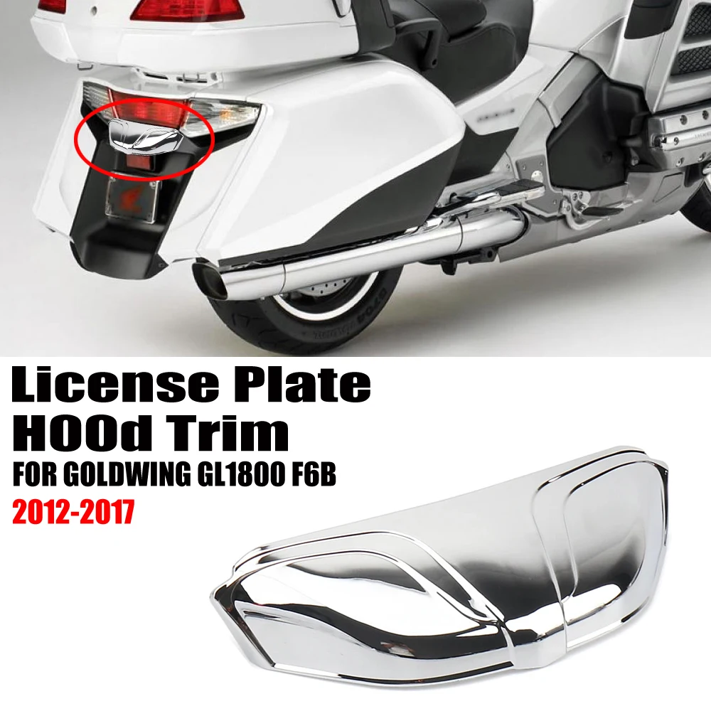 

Chrome Rear License Plate Hood Trim Cover Motorcycle For Honda GOLDWING Goldwing GL1800 gl1800 F6B 2012 2013 2014 2015 2016 2017