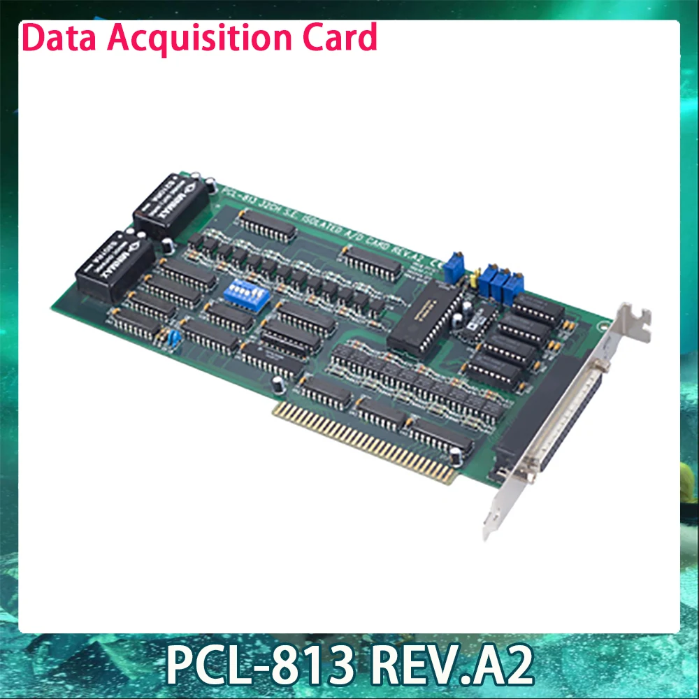 PCL-813 REV.A2 For Advantech Data Capture Card 32 Single Ended Isolated Analog Input Cards