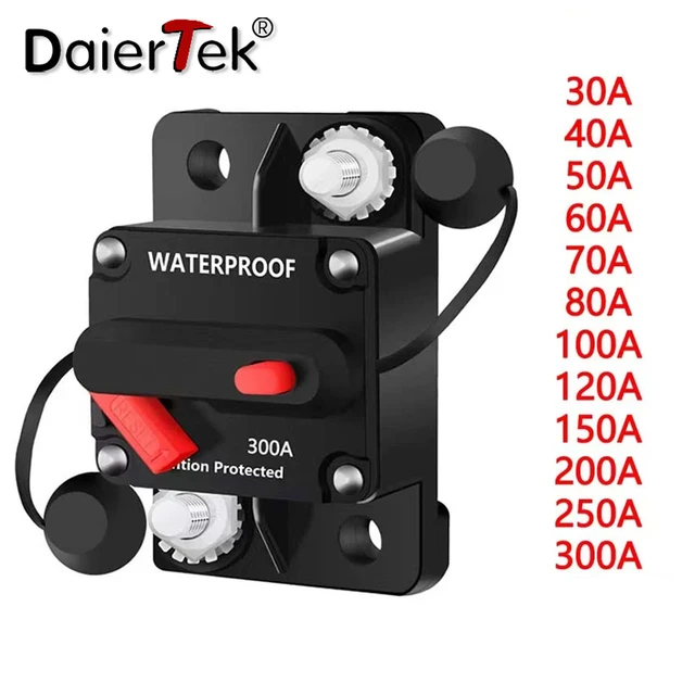 DaierTek 30A-300A Circuit Breaker 12V Trolling with Manual Reset Boat  Manual Power Protect for Audio Fuse Car 48VDC Waterproof