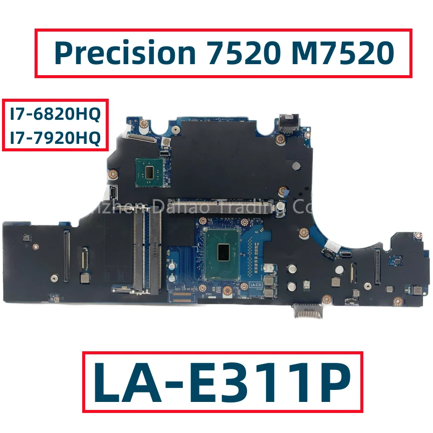 Per La Scheda Madre Del Computer Portatile Dell Precision 7520 M7520 Con I7-6820Hq I7-7920Hq Cpu La-E311P Cn-09Frdm Cn-0Tywfr Completamente Testata