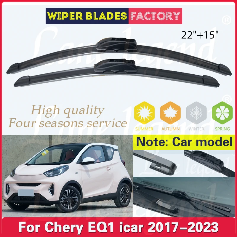 For Chery EQ1 icar 2017 - 2023 Car Front Wiper Blade Windscreen Windshield Wipers Car Accessories Brushes Cutter 2022 22+15
