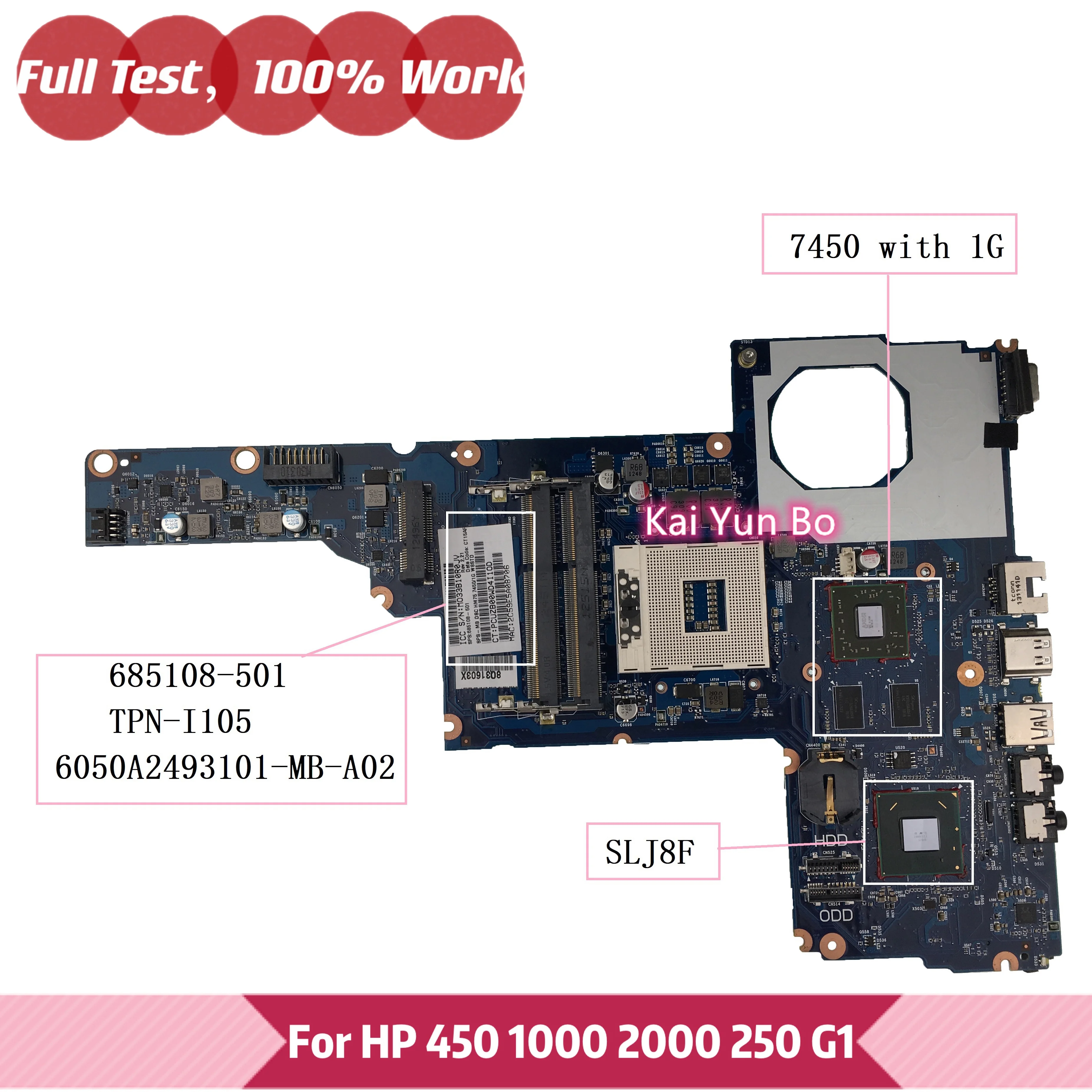 

Mainboard TPN-I135 6050A2493101 For HP 2000 450 1000 250 G1 CQ45 Laptop Motherboard 685108-001 685108-501 7450/1G SLJ8F