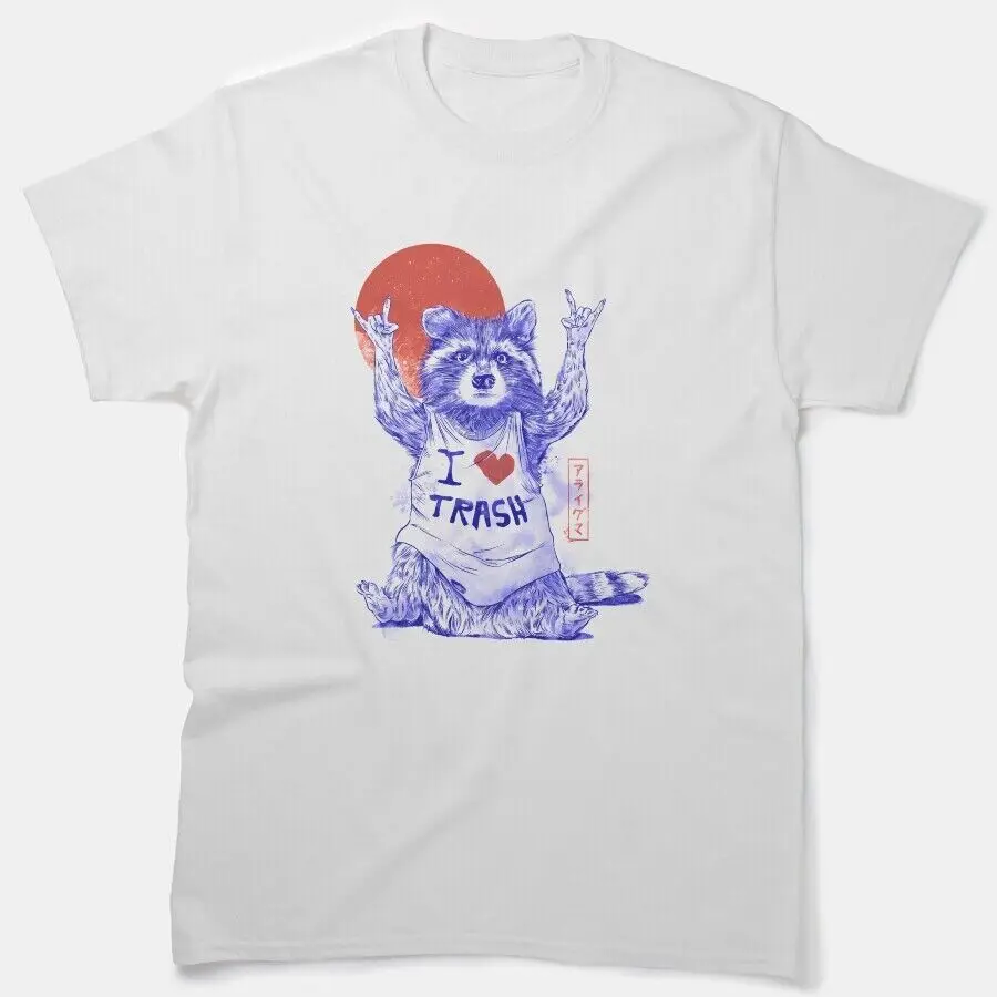 

I Love Trash - Cute Funny Metal Raccoon Gift Classic T-Shirt Graphic High Quality 100%Cotton Short Sleeve