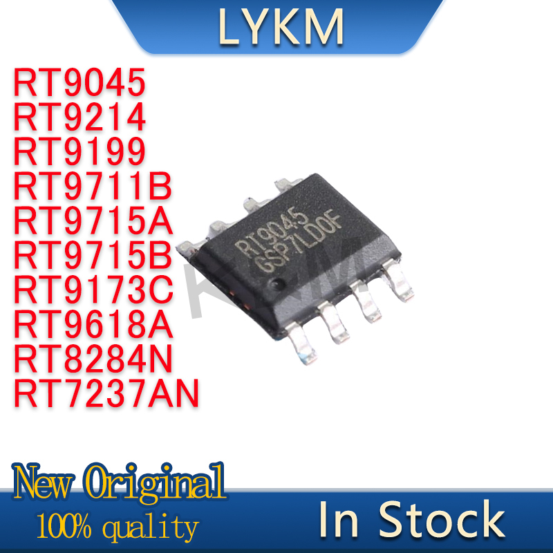 5/PCS New Original RT9045 RT9214 RT9199 RT9711B RT9715A RT9715B RT9173C RT9618A RT8284N RT7237AN SOP8 chip In Stock