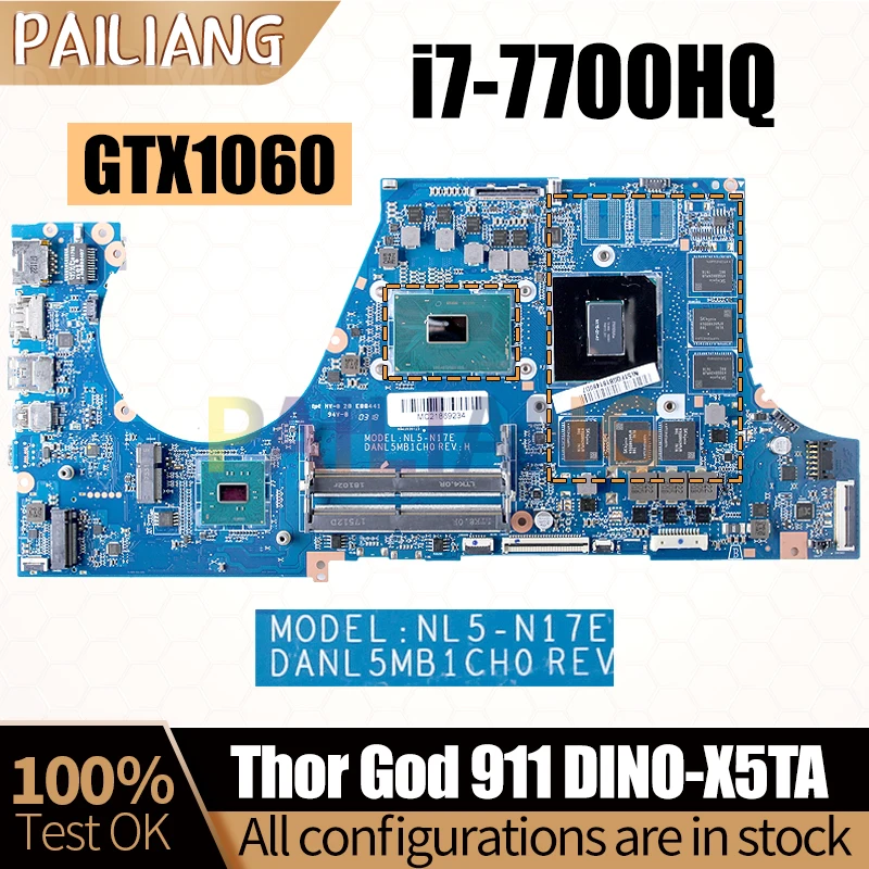 Материнская плата для ноутбука Haier Thor God 911 DINO-X5TA материнская плата для ноутбука DANL5MB1CH0 SR32Q GTX1060 6G