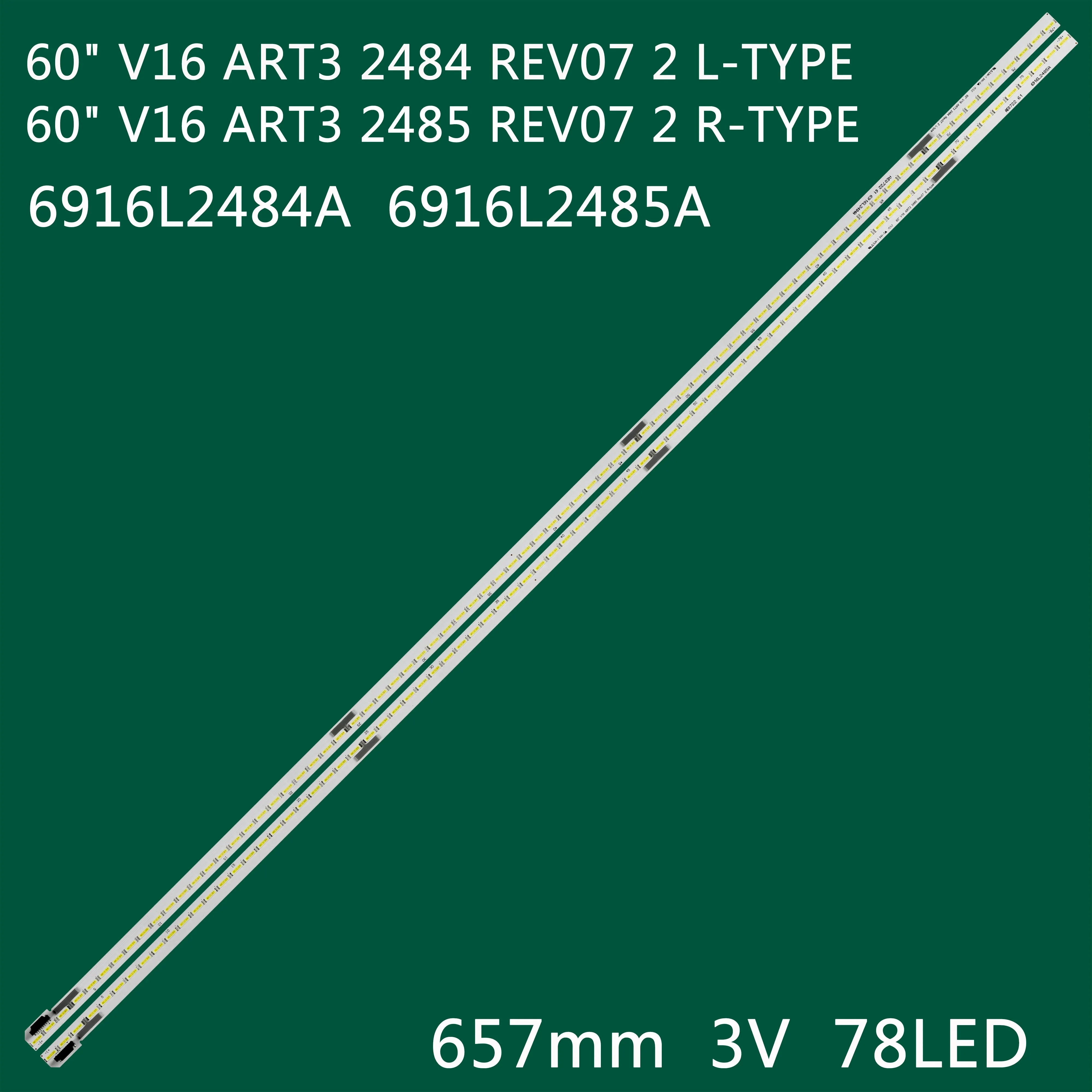 Tira de Luz de Fundo Led para lg 60uh770v 60uh7700 60 V16 Art3 2484 2485 Rev07 tipo r l 6916l2485a 6916l2484a 6922l0187a Novo Peças