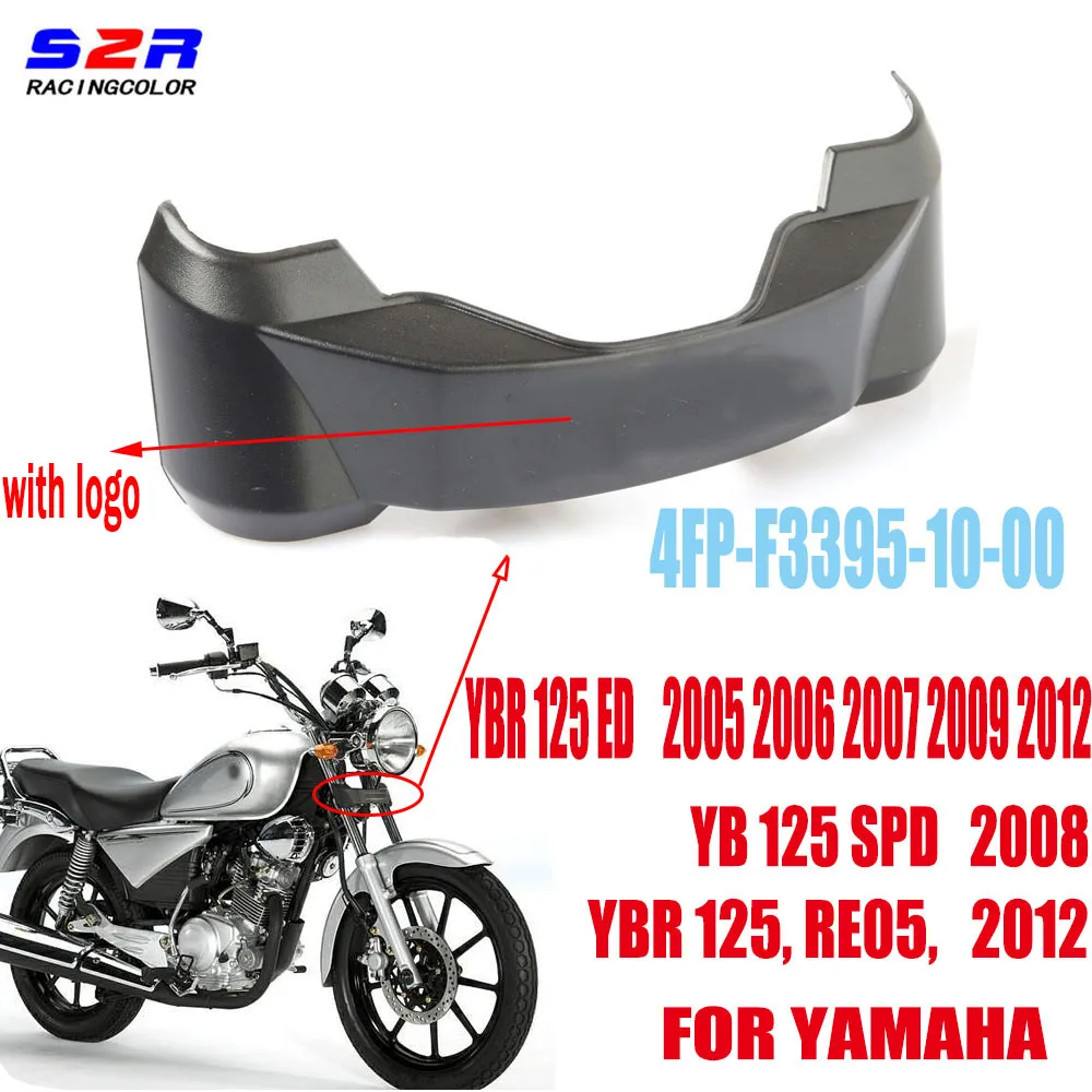 

Для YAMAHA YBR125 YBR YB 125 2005 2006 2007 2008 2009 2012 мотоциклетный знак фара остановка передний противоударный знак запчасти 4FP-F3395-10-00