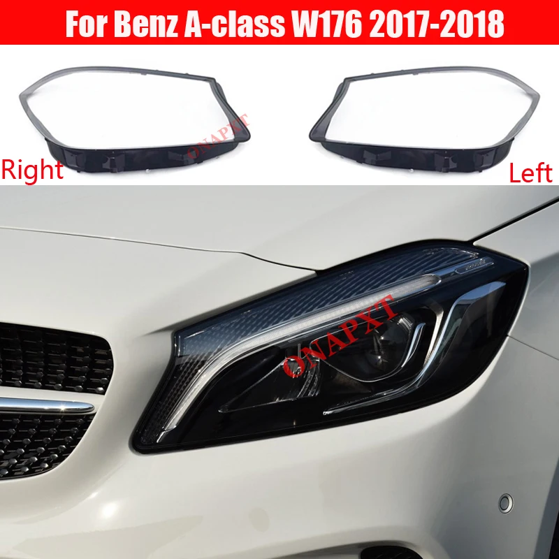 

Auto Car For Mercedes-Benz A-class W176 2017-2018 Front Headlight Cover Glass Headlamp Transparent Lampshade Lamp Shell Lens