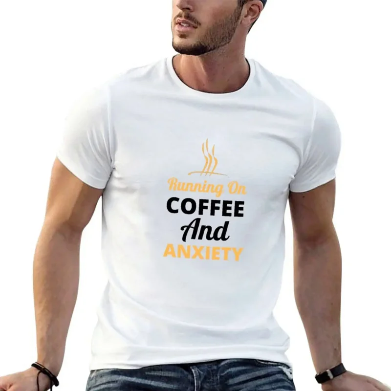 Running On Coffee And Anxiety t-shirt 1