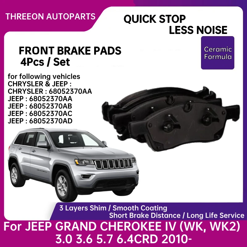 THREEON Front Ceramic Brake Pad for JEEP GRAND CHEROKEE IV (WK, WK2) 3.0 3.6 5.7 6.4CRD 2010- 68052370AA AB AC AD