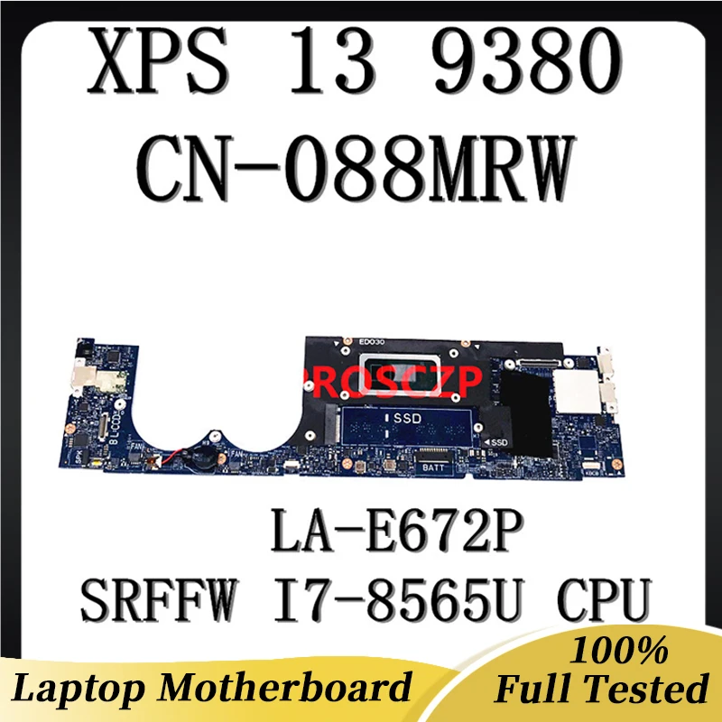 

Mainboard FOR DELL XPS 13 9380 Laptop Motherboard 88MRW LA-E672P SRFFW I7-8565U CPU With CN-088MRW 088MRW 100% Working Well