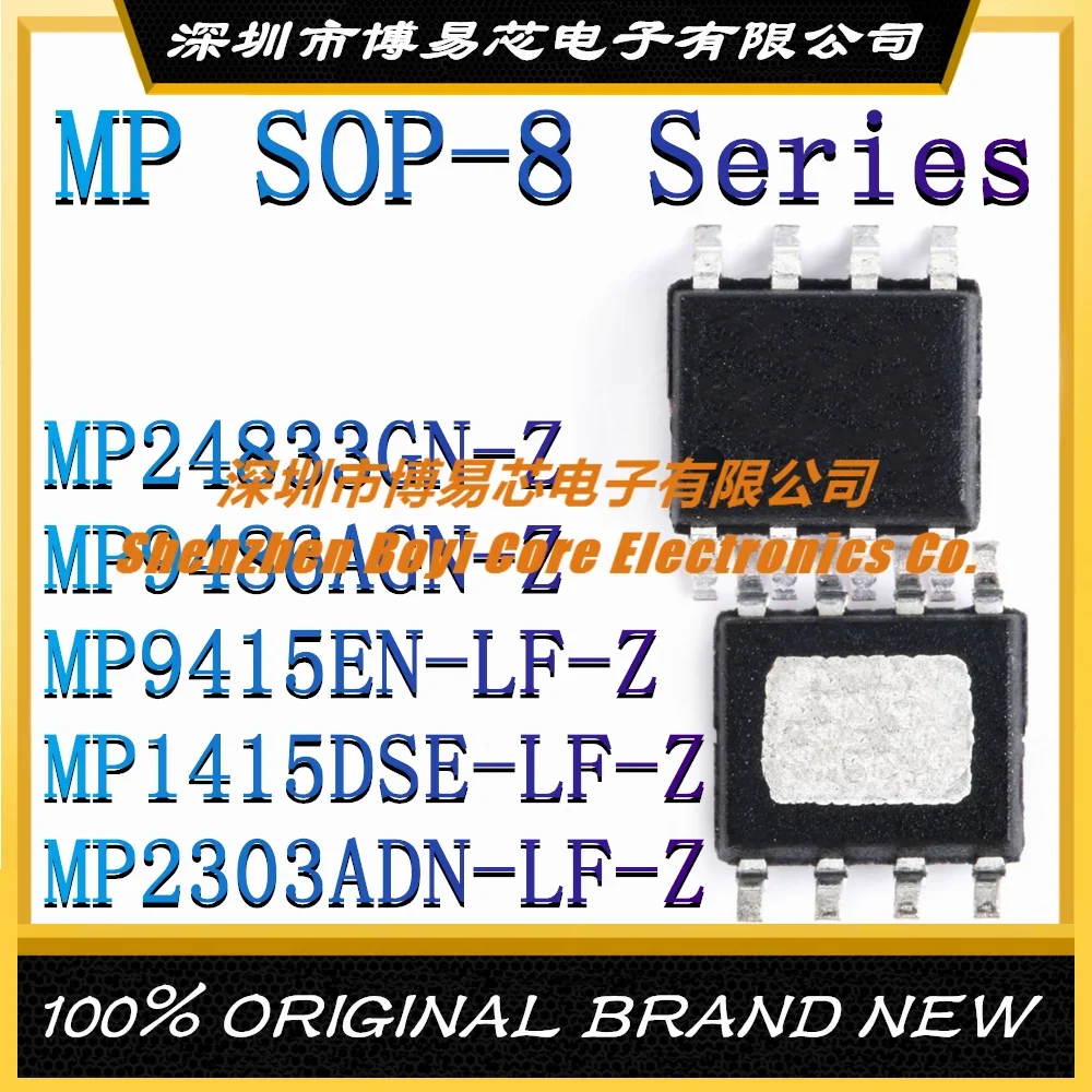 

MP24833GN-Z MP9486AGN MP9415EN-LF-Z MP1415DSE MP2303ADN-LF-Z New original authentic IC chip SOP-8