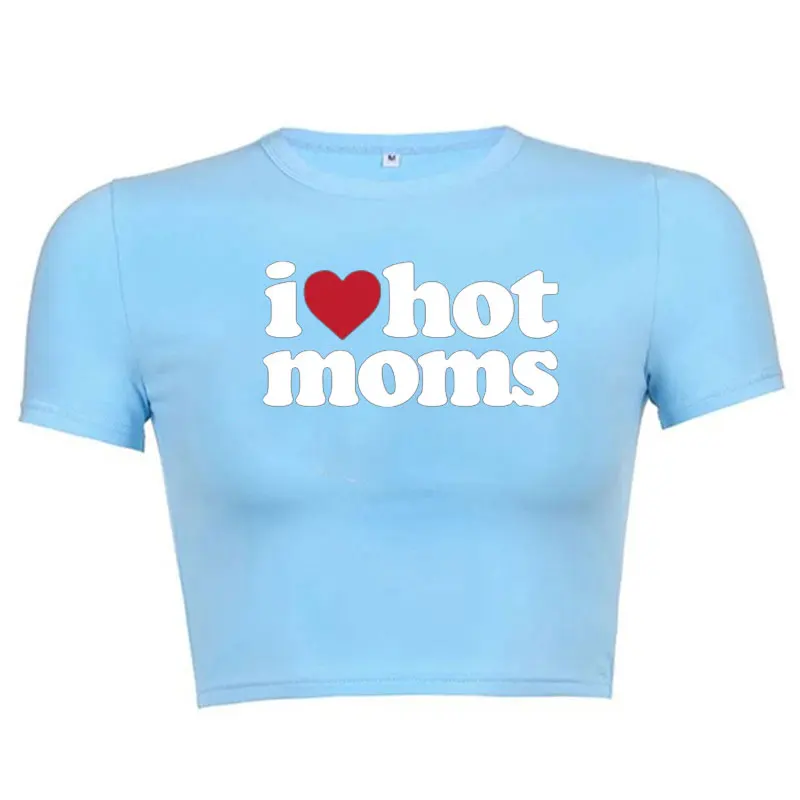 

I LOVE HOT MOMS T-shirt Funny Letter Print Women Tshirt Summer New Streetwear short sleeve Cropped Tee Fairy Crop Tops