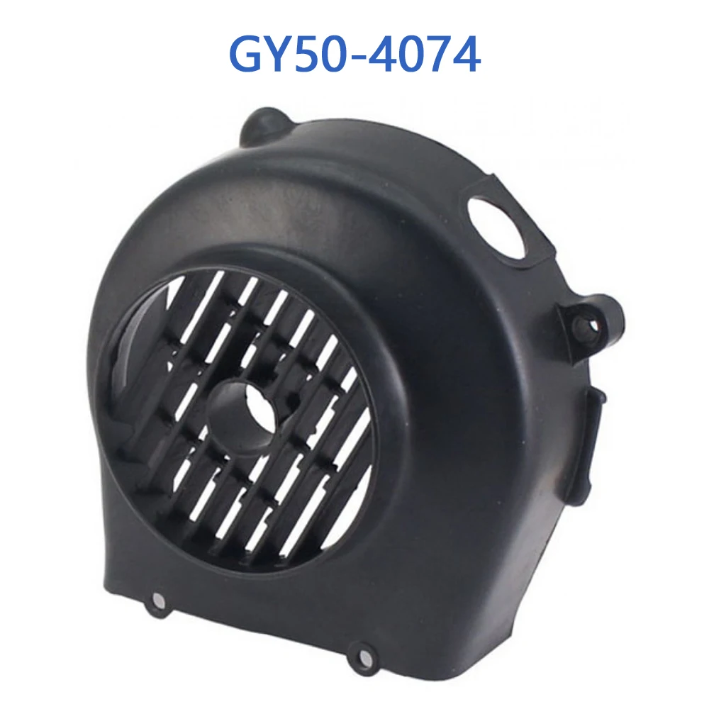 GY50-4074 GY6 50cc Cover of Fan For GY6 50cc 4 Stroke Chinese Scooter Moped 1P39QMB Engine
