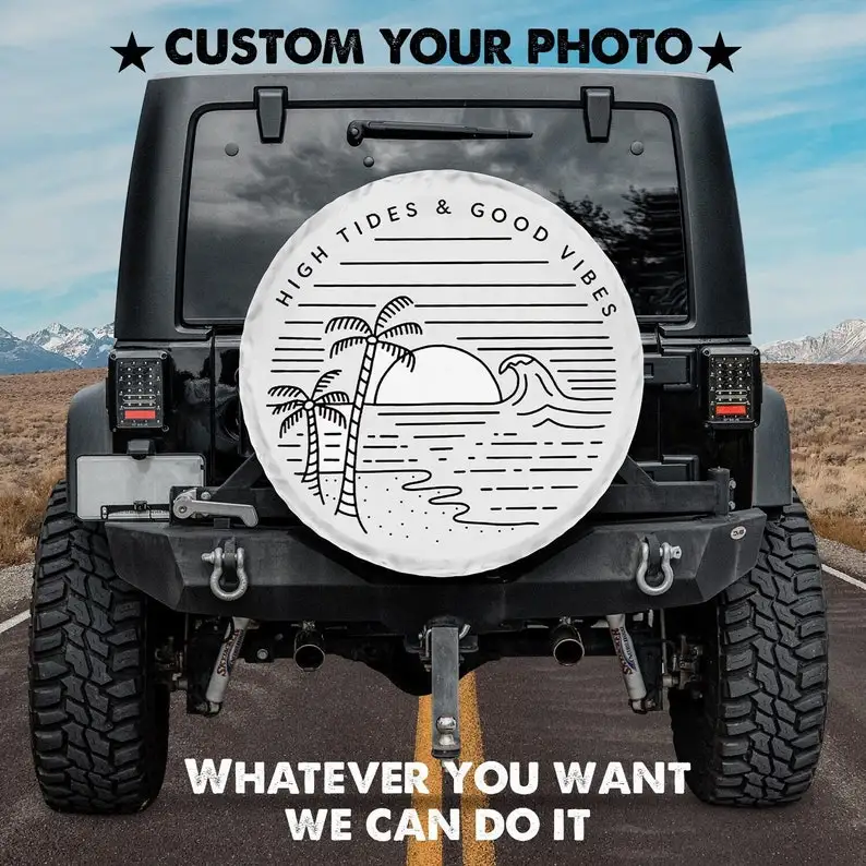 High Tides and Good Vibes Spare Tire Cover For Car Car Accessories, Custom  Spare Tire Covers Your Own Personalized Design, AliExpress