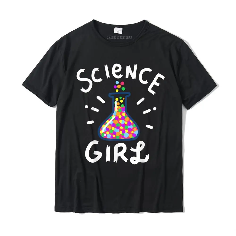 

Science Girl Chemistry Biology Student Teacher Gift T-Shirt Design Men T Shirts Prevalent Cotton Tops Tees Camisa