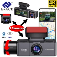 E-ACE 3 canaux 4K Dashcam boîte noire enregistreur vidéo caméra cabine infrarouge Support WIFI GPS Vision nocturne Mode de stationnement voiture Dvr 1