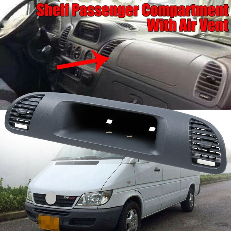 메르세데스 벤츠 스프린터 CDI 1999-2006 용 대시 보드 하우징 패널 커버 및 선반 승객 구획, 에어 벤트 포함