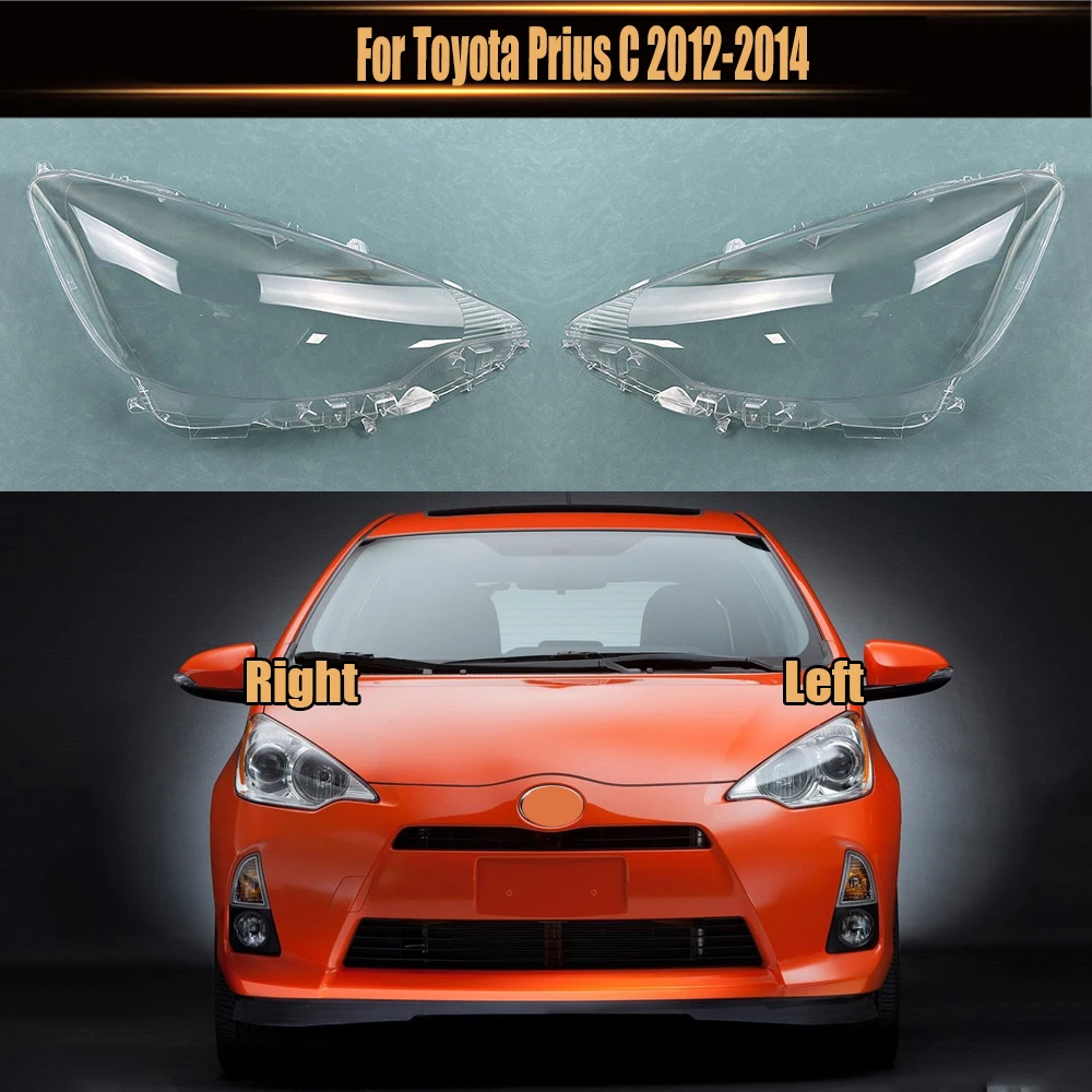 

For Toyota Prius C 2012 2013 2014 Headlight Cover Transparent Headlamp Shell Lens Replace Original Lampshade Plexiglass