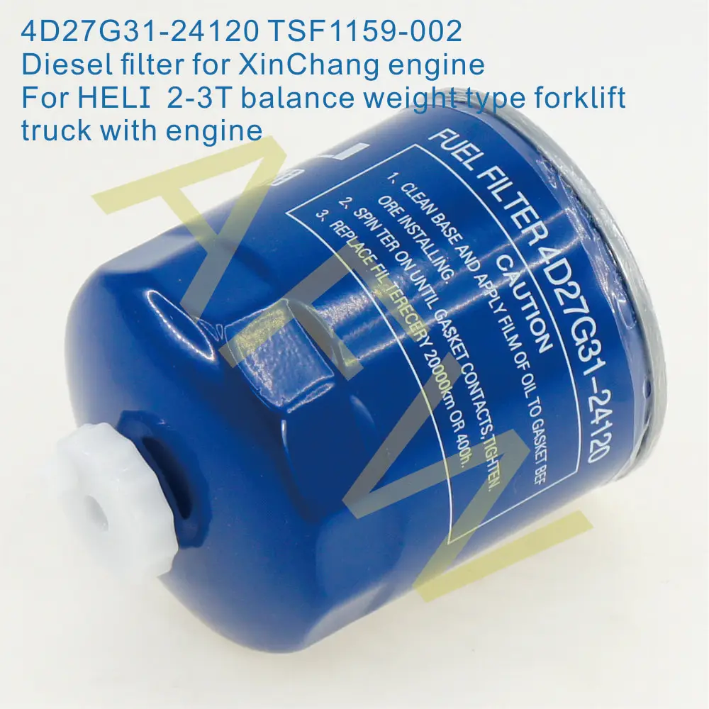 4D27G31-24120 TSF1159-002,Diesel filter for Xinchang engine, For 2-3T internal combustion Heli forklift truck