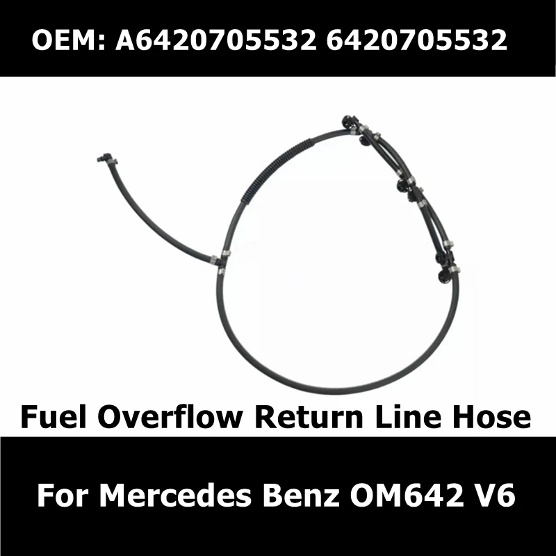A6420705532 A6420703032 A6420701932 Fuel Overflow Return Line Hose for
