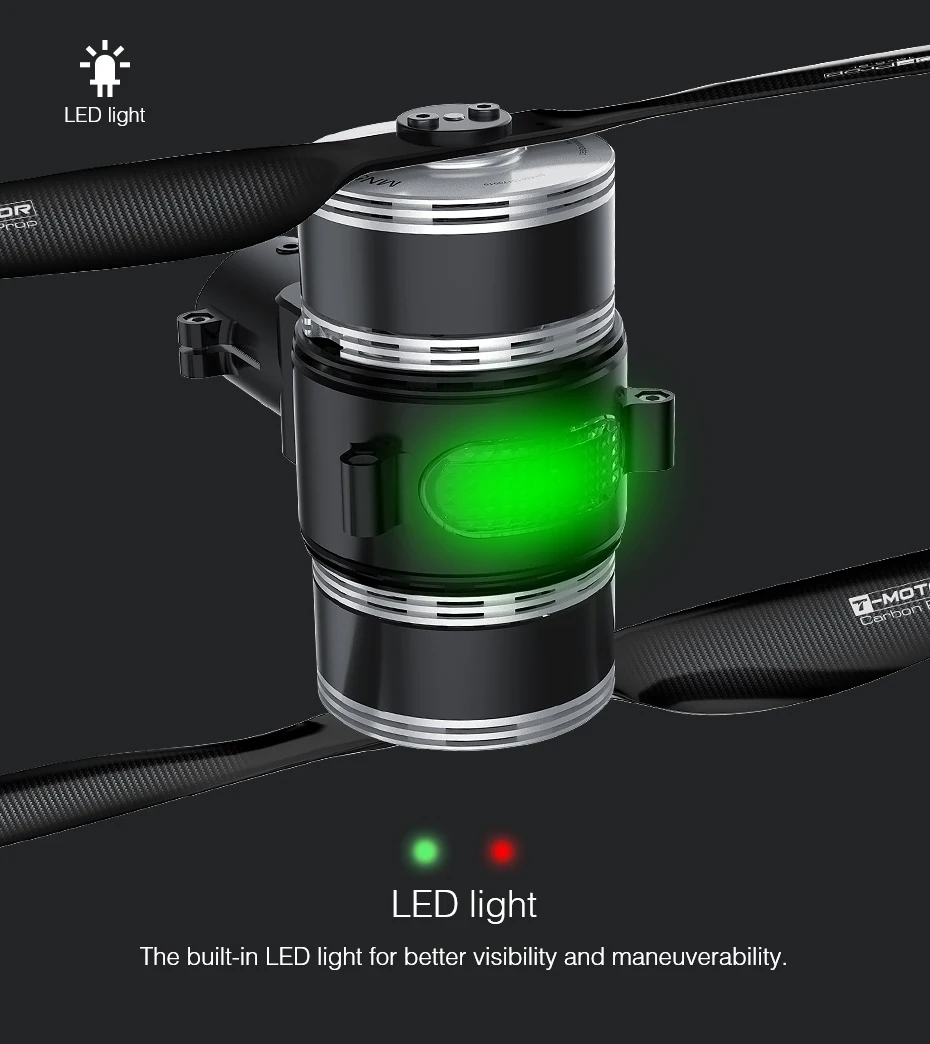 T-motor, built-in LED light for better visibility and maneuverability.