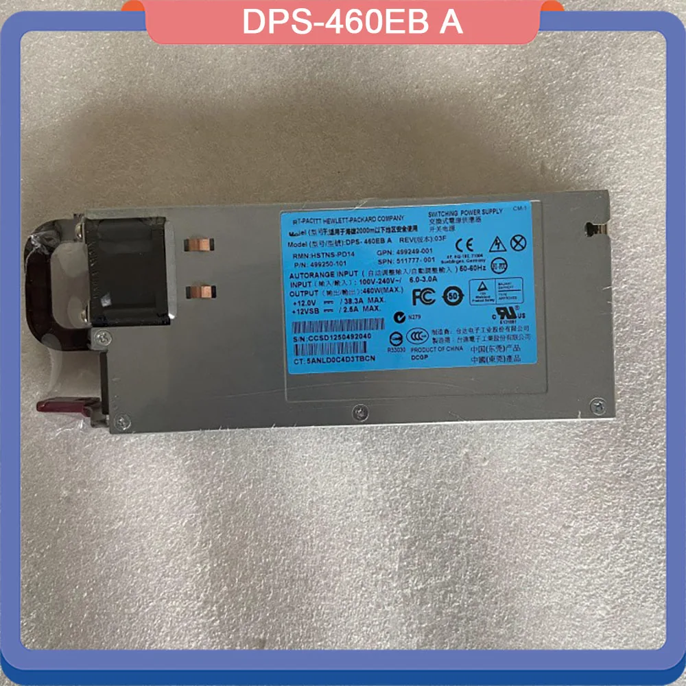 Power Supply 460W DPS-460EB A 499249-001 499250-001 511777-001 2 Power Supply 460W DPS 460EB A 499249 001 499250 001 511777 001