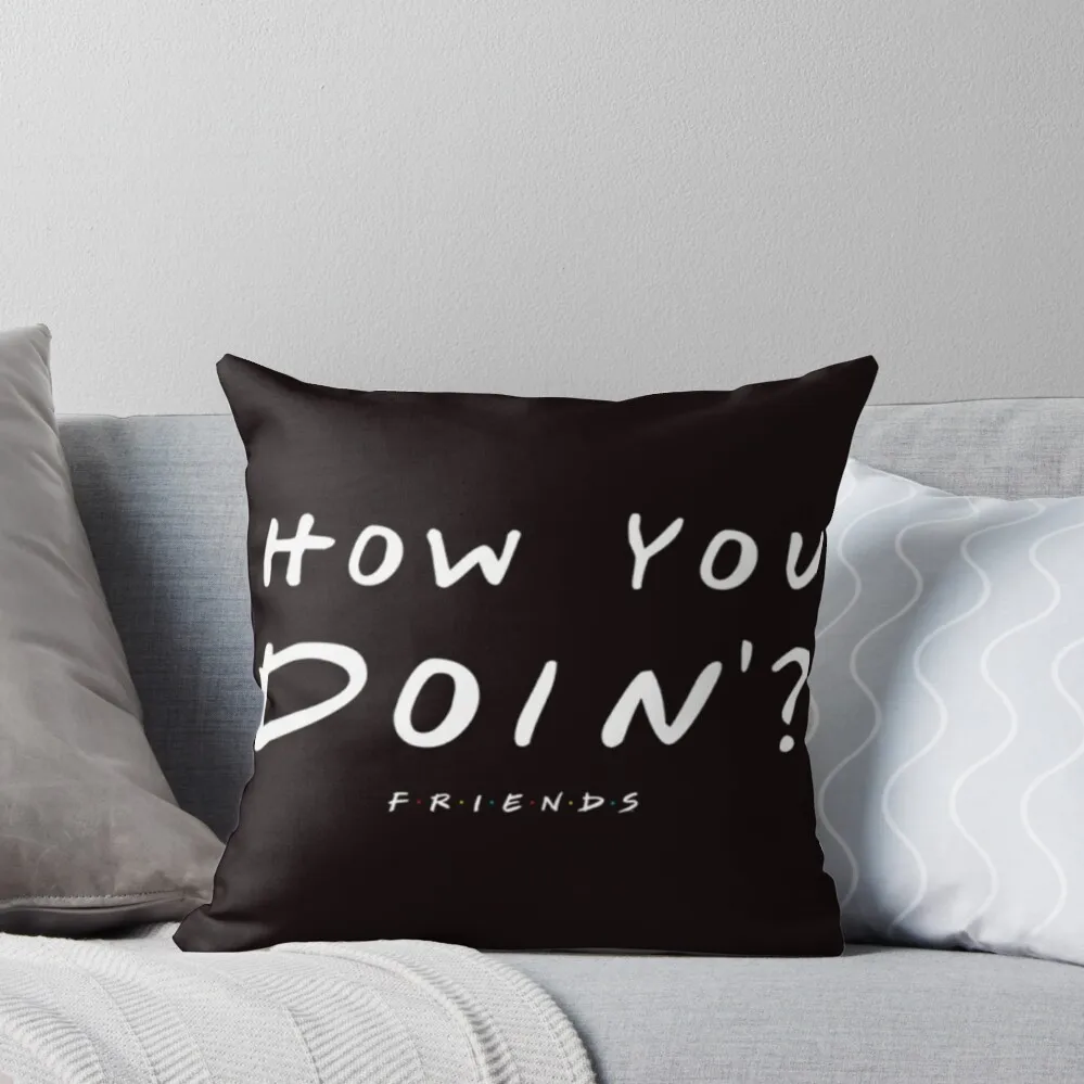 

Friends-How-You-Doin Throw Pillow Cushion Cover For Sofa Pillowcase Cushion