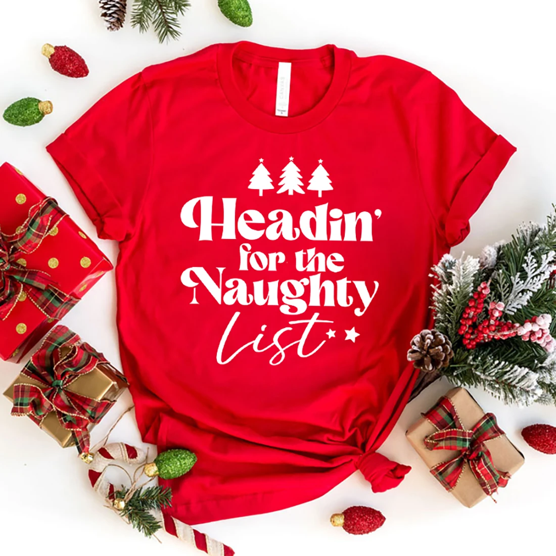 

Fashion Christmas Headin For The Naughty List Print T-Shirt Girl T Shirt Soft Print Top Unisex Tee Clothing Casual O-Neck