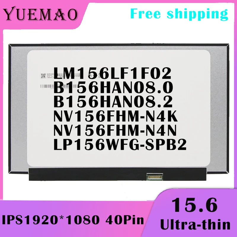 Polegada Ips 1920*1080 Portátil Tela Lcd B156han08.0 B156han08.2 Nv156fhm-n4k Lp156wfg-spb2 nv156fhm-n4n Lm156lf1f02 144hz 300cd m² Edp 40pin Display Matriz Nova Substituição 15.6