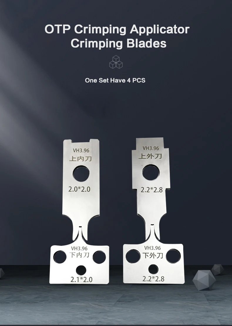 OTP Crimping Blades for PH2.0, XH2.54, SM, VH3.96, 2.8 Terminals