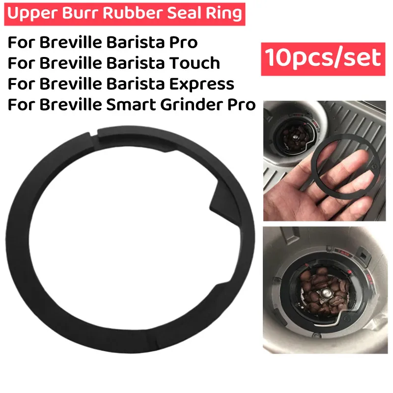 10pcsUpperBurrRubberSealingRingForBrevilleBaristaExpressPro