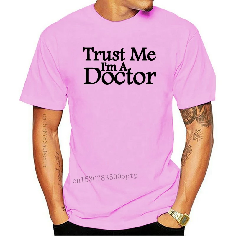 

Новые мужские летние футболки с коротким рукавом Trust Me Im A Doctor Medic Dr Топ для студентов Geek смешной подарок на день рождения для мужчин
