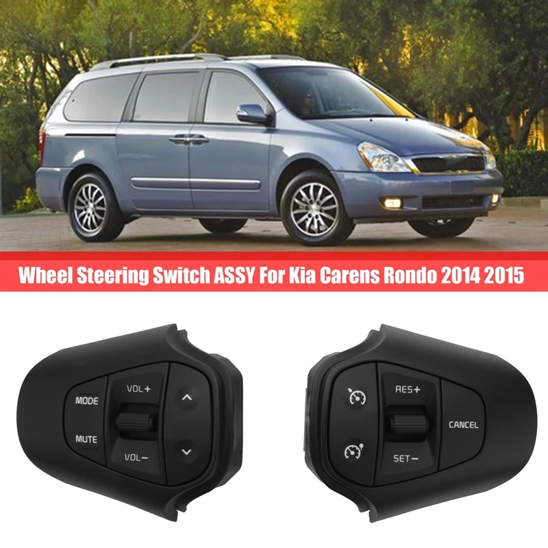 

Car Wheel Steering Switch ASSY Remote Control LH RH CRUISE Button For Kia Carens Rondo 2014 2015 96700A4200 96700A4000