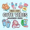 CUTE VIBES Bold-easy Patterns Coloring Book for Adults Cute Drawing Book Perfect Gift for Party and Birthday 1