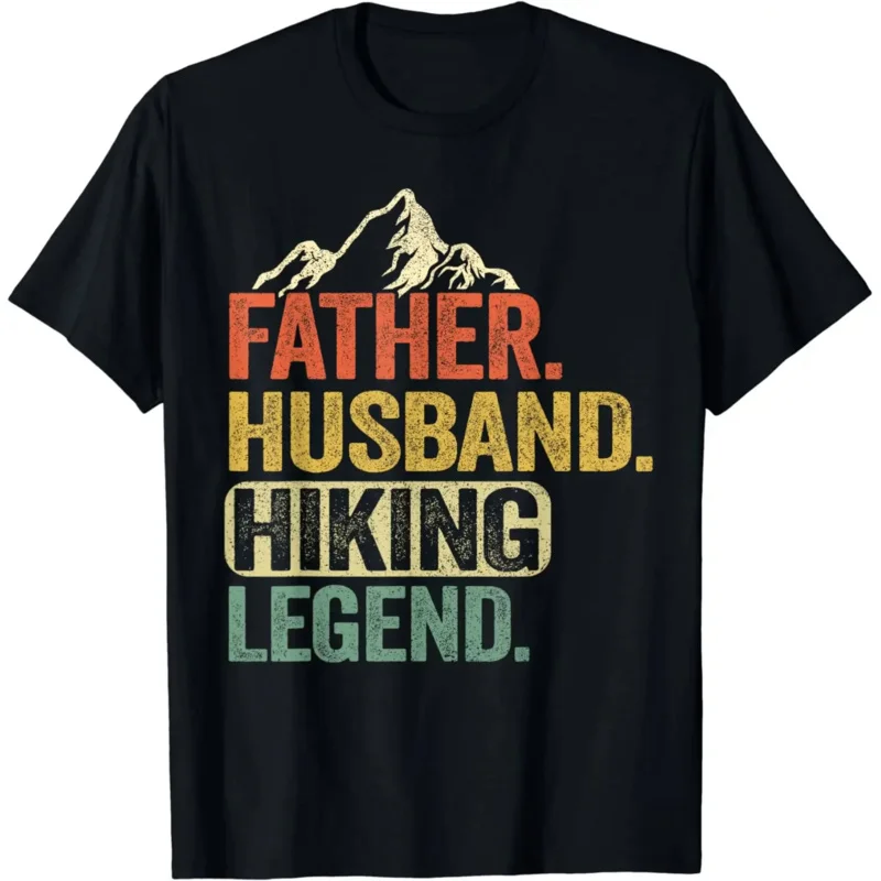 

Graphic T Shirts Men Clothing Camisetas Father Husband Hiking Legend Outdoors Vintage Funny Hiking T-Shirt men clothing