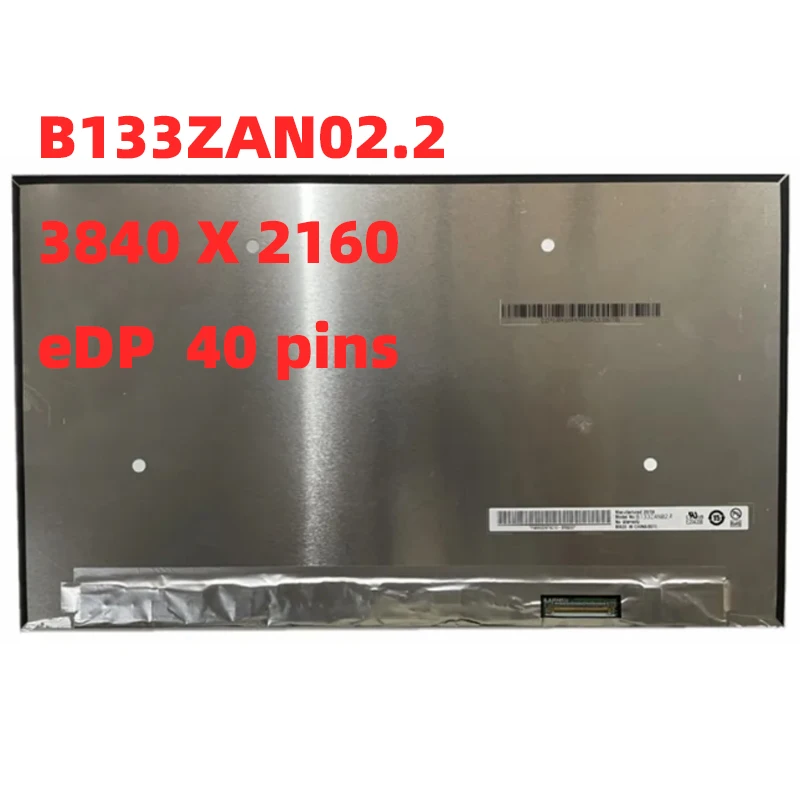 

B133ZAN02.2 13.3 inch slim LCD Screen Panel matrix 3840*2160 40 Pins IPS 100% sRGB