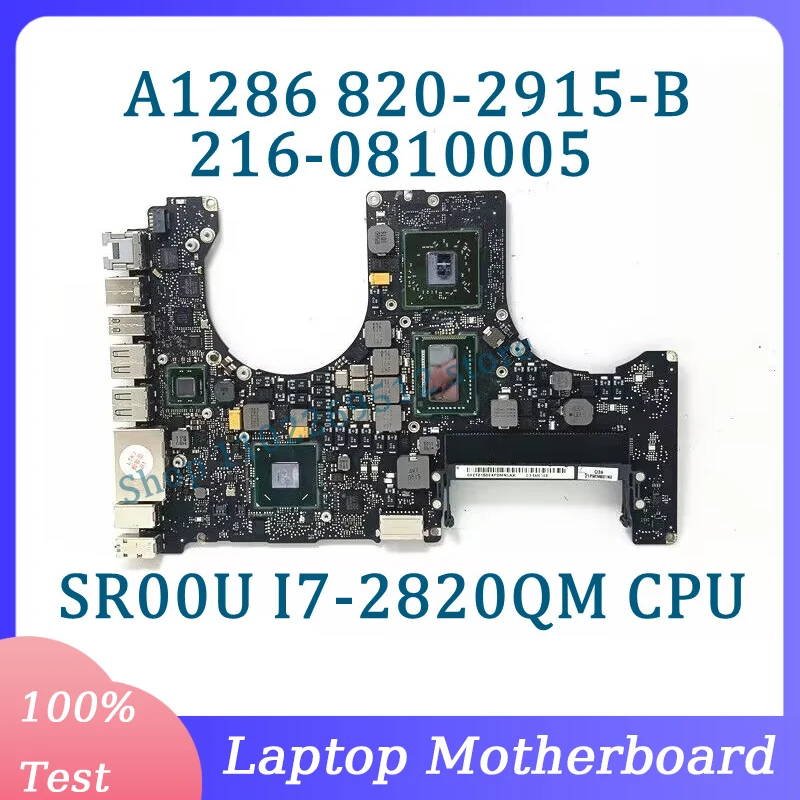 

820-2915-B 2.3GHZ With SR00U I7-2820QM CPU Mainboard For Apple A1286 Laptop Motherboard SLJ4P HM65 216-0810005 100% Tested Good