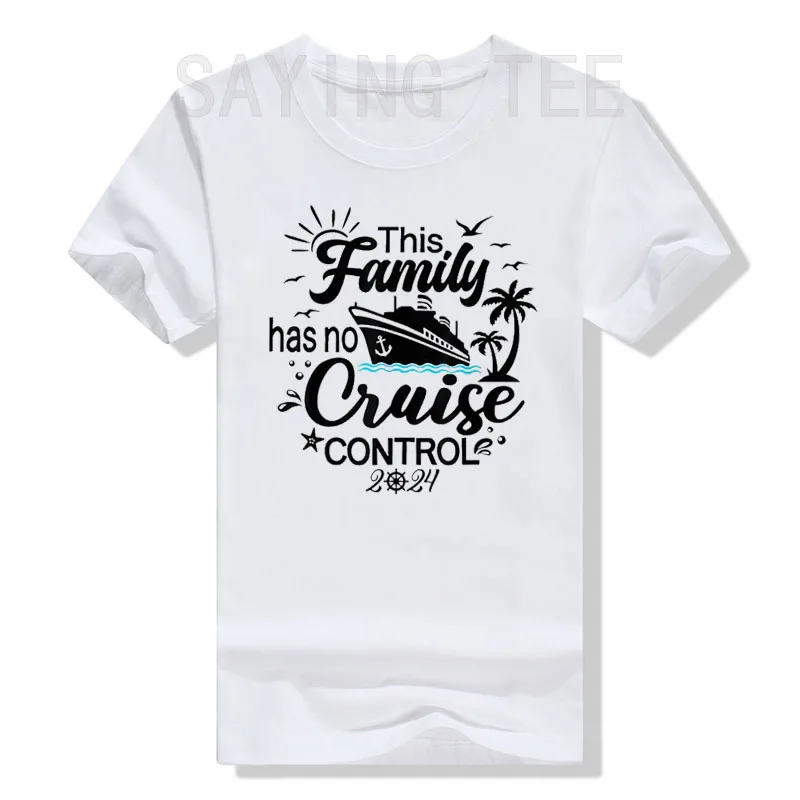 

This Family Cruise Has No Control 2024 T-Shirt Humor Funny Ship Lover Graphic Saying Tee Summer Fashion Vacation Holiday Clothes