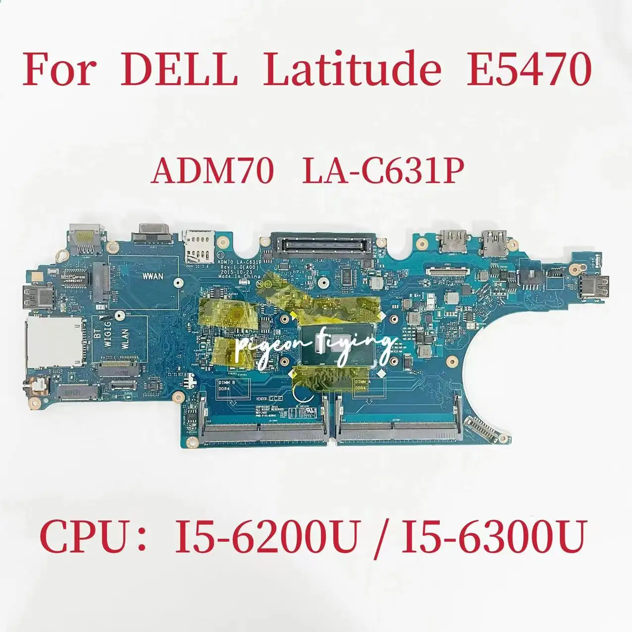 

ADM70 LA-C631P Mainboard For DELL Latitude E5470 Laptop Motherboard CPU: I5-6200U I5-6300U DDR4 CN-0HCP0K CN-0C0NC4 100% Test Ok