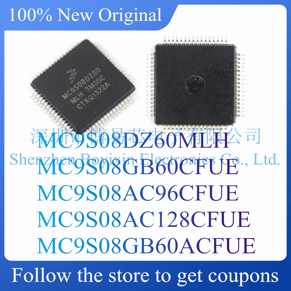 

NEW MC9S08DZ60MLH MC9S08GB60CFUE MC9S08AC96CFUE MC9S08AC128CFUE MC9S08GB60ACFUE.Microcontroller chip.