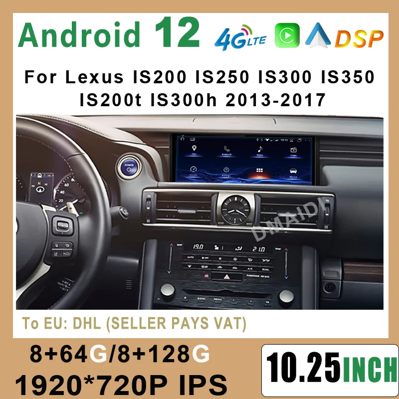 

Android 12 10.25‘’ Car Radio For Lexus IS 200 250 300 350 200t 300h 2013-2017 128GB Multimedia Video Player CarPlay Autoradio 4G