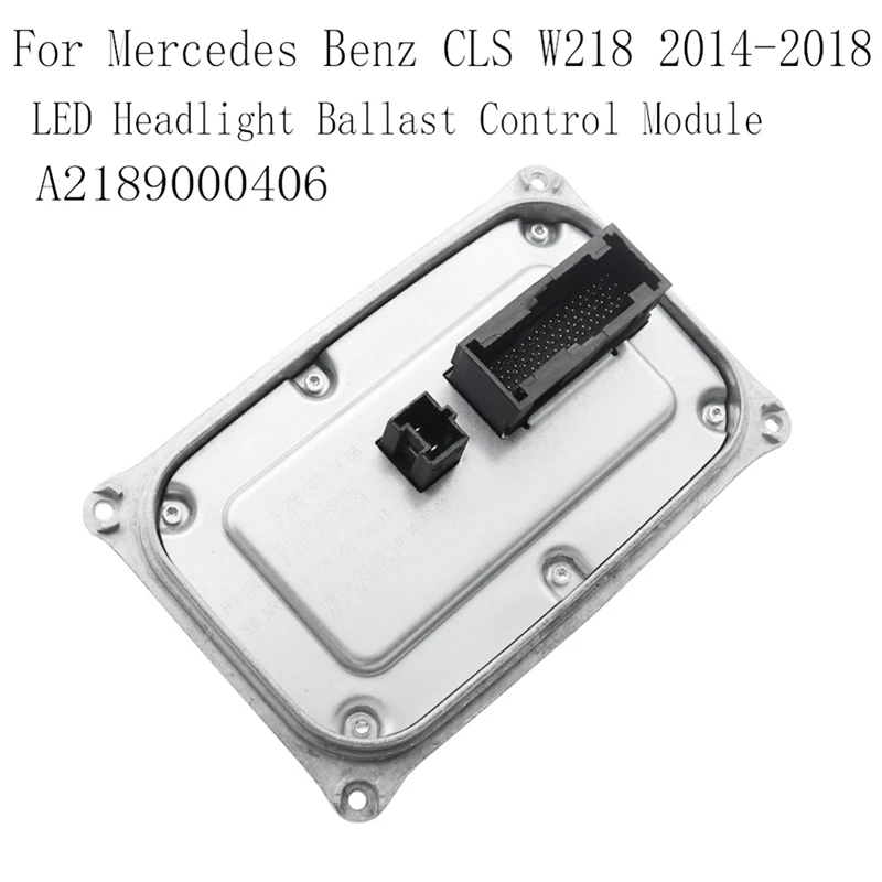 

LED Headlight Ballast Control Module A2189000406 For Mercedes Benz CLS W218 2014-2018 Spare Parts Accessories