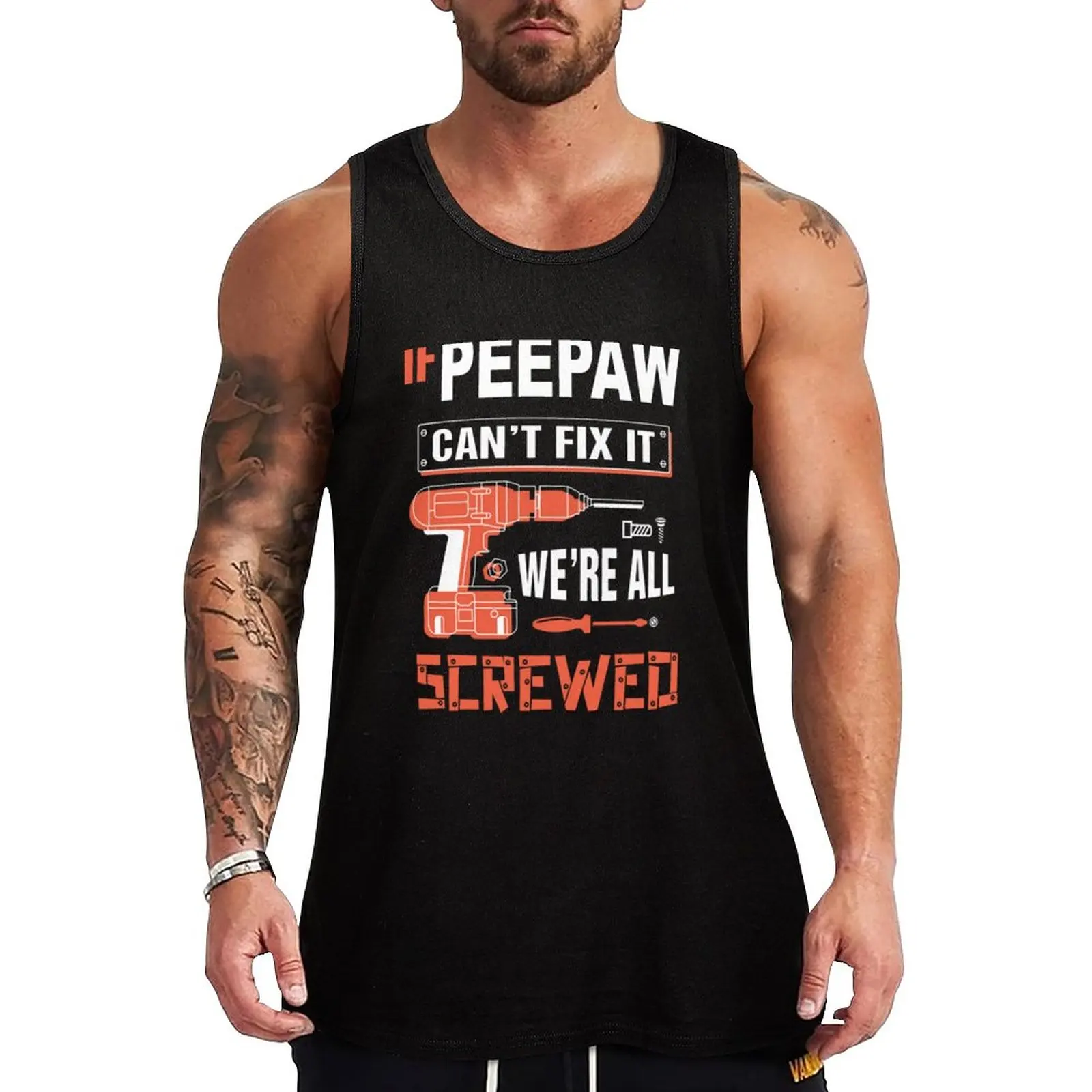 

New IF PEEPAW CAN'T FIX IT NO ONE CAN Tank Top bodybuilding t shirt bodybuilding men clothes plain t-shirt