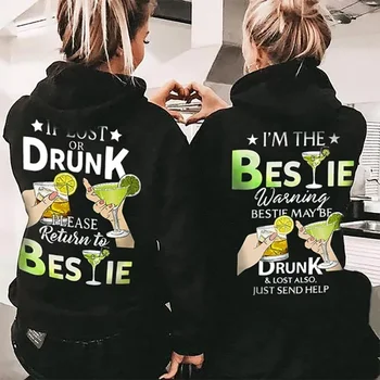 If Lost or Drunk Please Return To Bestie Funny Bestie Hoodie Couple Hoodie Fashion Women Pullover Best Friend Female Sweatshirt