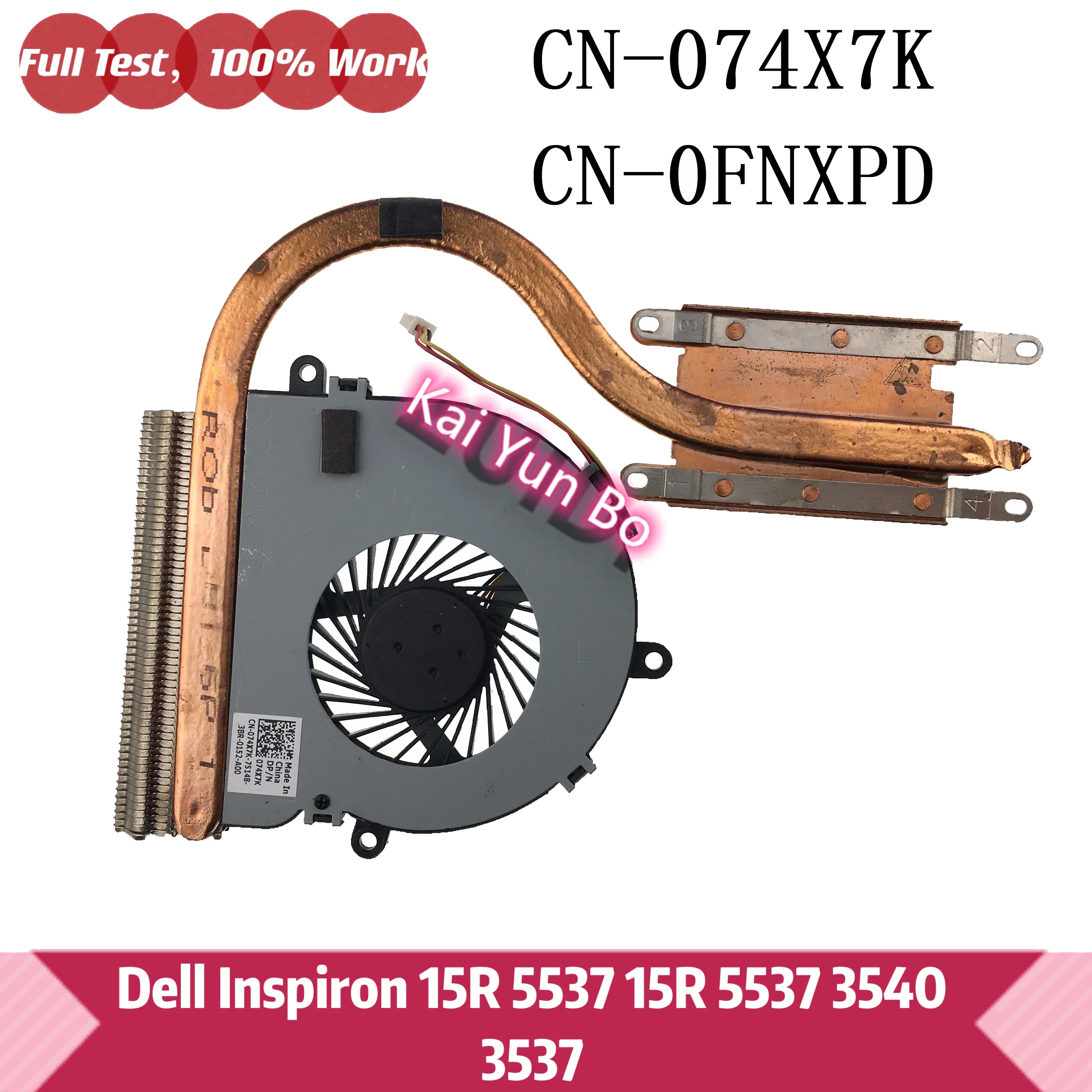 

Laptop Cpu Cooler Heatsink Fan For DELL 5537 15R 5537 3540 3537 AT0ZK0010C0 CN-0FNXPD 0FNXPD FNXPD CN-074X7K 074X7K 74X7K