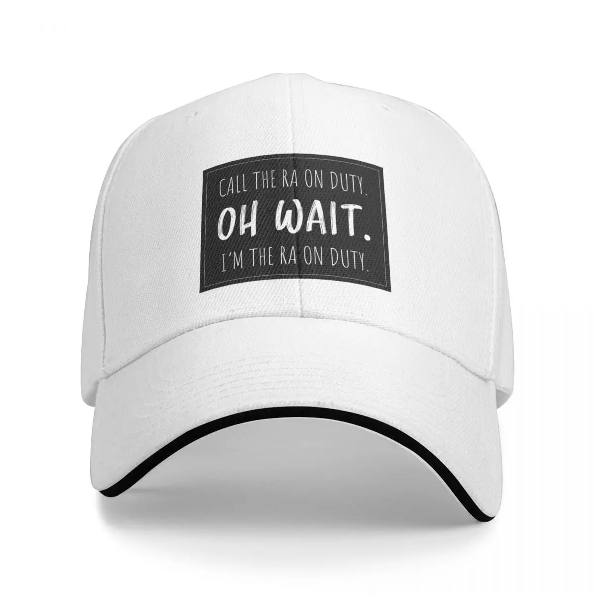 

Call the RA on Duty. Oh Wait. I'm the RA on Duty.Cap Baseball Cap Luxury hat Ladies hat Men's