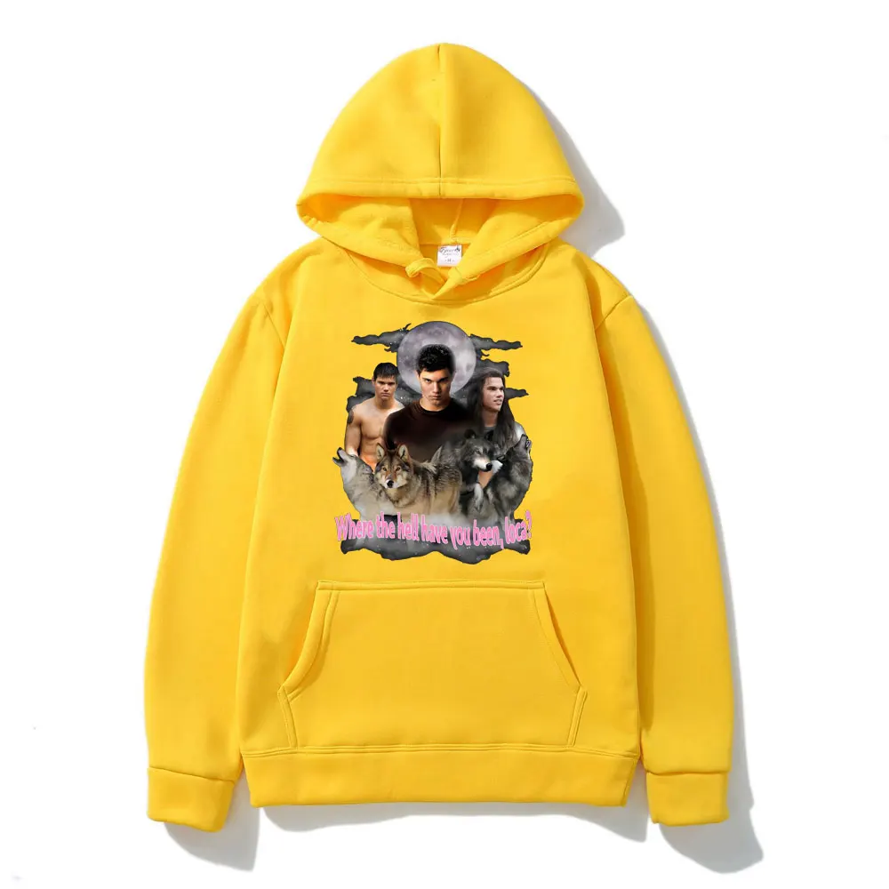 Bella Where The Hell Have You Been Loca Funny Graphics Print Hoodie Men Women's Fashion Hip-hop Long Sleeve Hooded Sweatshirts