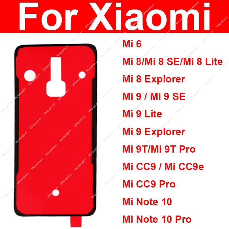 

Back Battery Cover Adhesive Sticker For Xiaomi Mi 6 8 9 Lite explorer Mi 9SE 9T CC9E Note 10 Pro Lite Back Housing Adhesive Tape