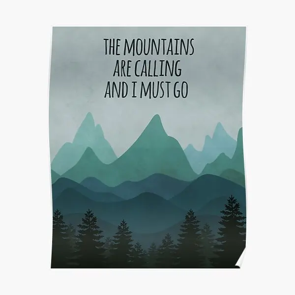 

Горы звонят, и я должен постер, искусство, винтажный Декор, живопись, Современная забавная комната, Настенная картина, домашняя роспись без рамки